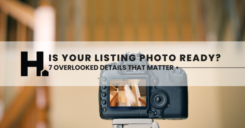 Is Your Listing Photoshoot-Ready? 7 Overlooked Details That Matter